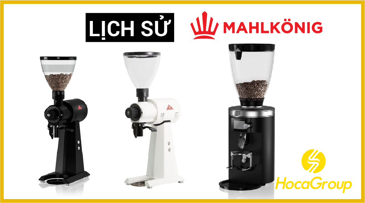 Mahlkonig – Vị vua của thế giới máy xay cafe