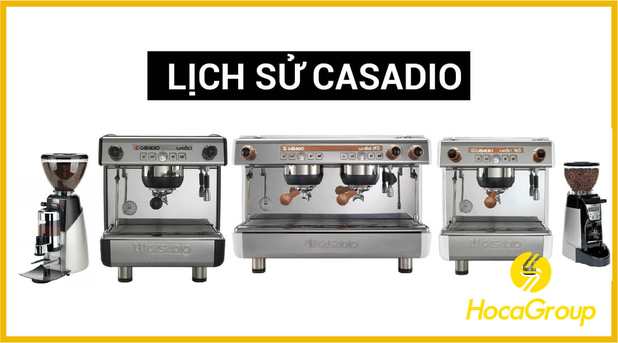 Casadio – Thương hiệu máy xay, máy pha cafe đến từ Ý