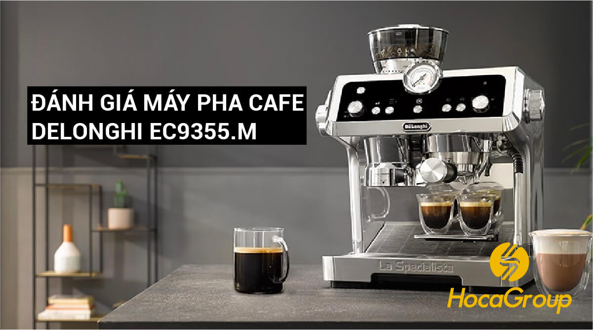 Máy pha cà phê Delonghi EC9355.M có gì?
